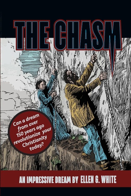 The Chasm: An Impressive Dream by Ellen G. White