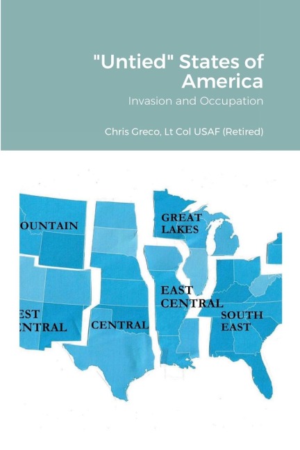 Untied States of America: Invasion and Occupation of America