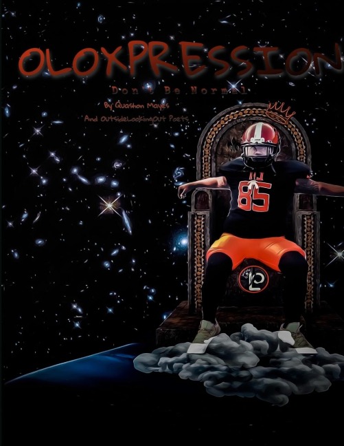 OLOXPRESSION: Dont Be Normal