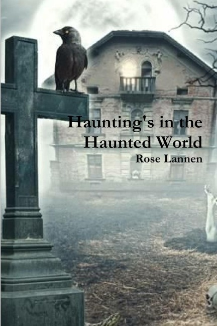 Hauntings in the Haunted World