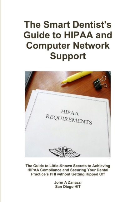The Smart Dentists Guide to HIPAA and Computer Network Support