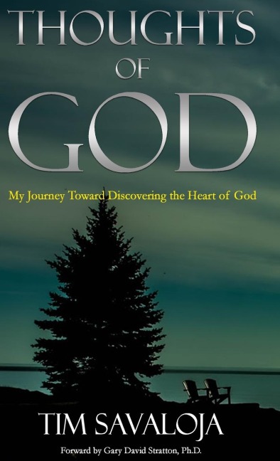 Thoughts of God: My Journey Toward the Heart of God