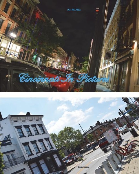 Cincinnati In Pictures, 5th Edition: 3rd update