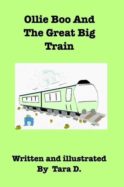 Ollie Boo And The Great Big Train: Ollie Boo And The Great Big Train