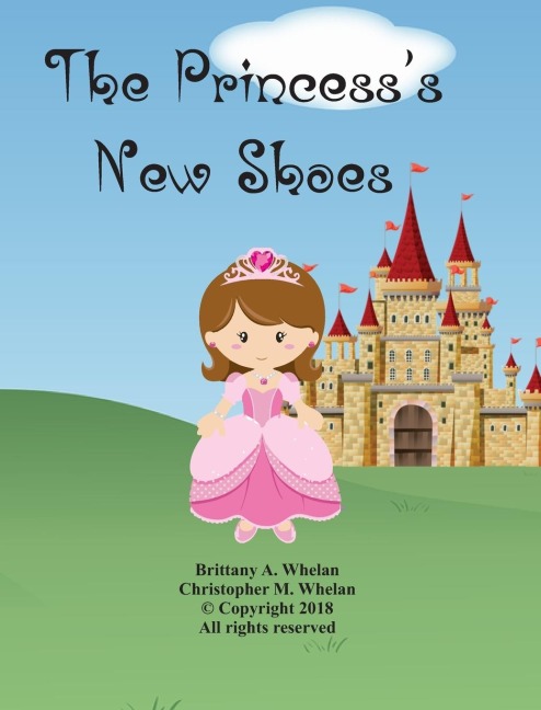 The Princesss New Shoes: Vol. 1