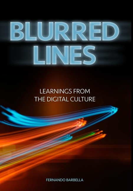 Blurred Lines: Learnings from the digital culture