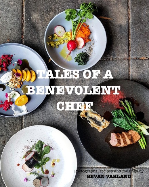 TALES OF A BENEVOLENT CHEF: Photographs, recipes and musings