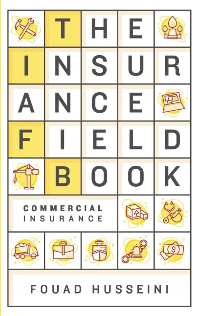 The Insurance Field Book: Commercial Insurance