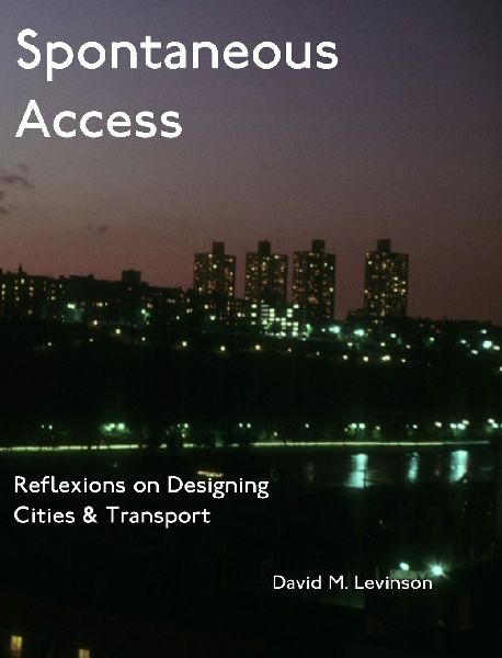 Spontaneous Access: : Reflexions on Designing Cities and Transport