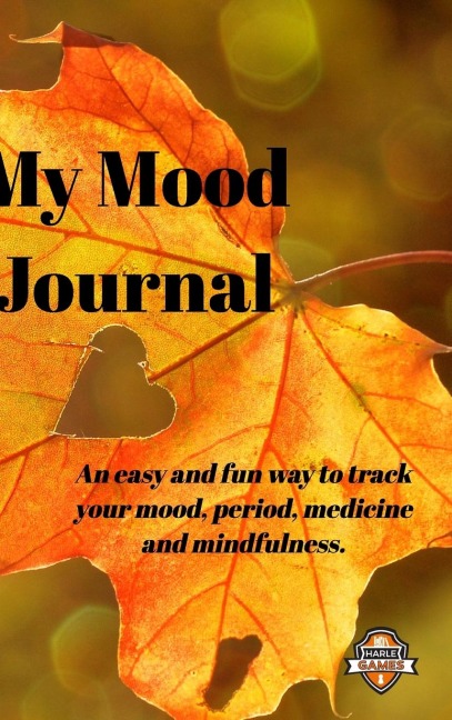 My Mood Journal, Autumn Colours (6 Months): Mood, period and medicine tracker with mindfulness colouring pages