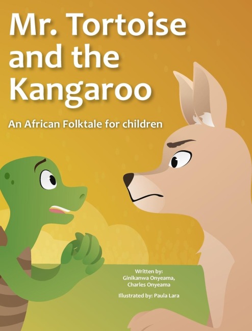 Mr. Tortoise and the Kangaroo [Mazi mbe na Mazi kangaruu]: Akwukwo Ifo Umuaka Afirika ( An African folktale for children)