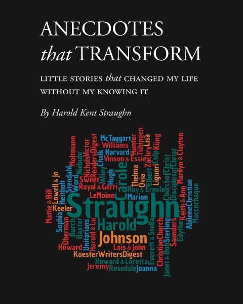 Anecdotes that Transform (PDF download): Little Stories that Changed My Life Without My Knowing It
