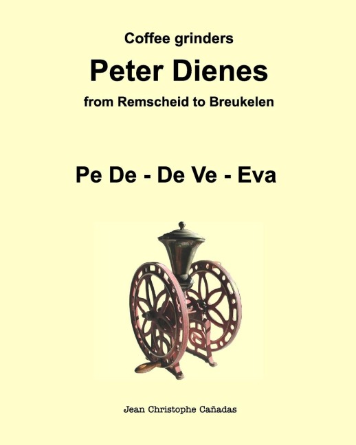 Coffee grinders Peter Dienes: From Remscheid to Breukelen