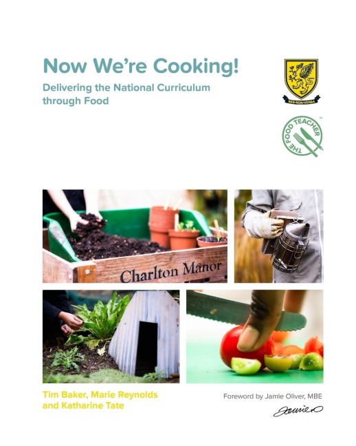 Now Were Cooking!: Delivering the National Curriculum Through Food