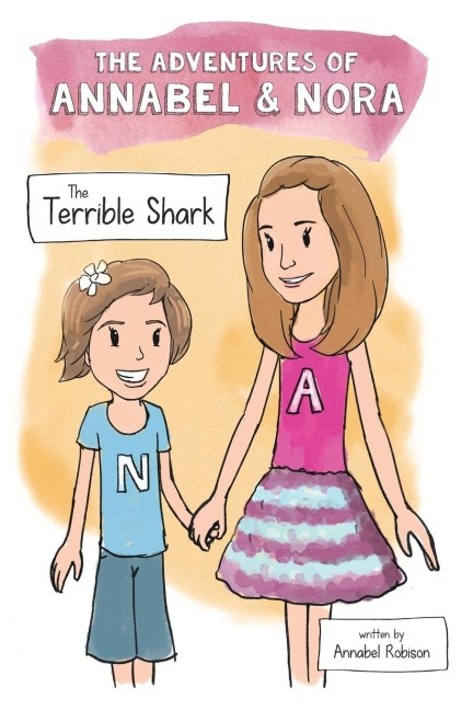 The Adventures of Annabel & Nora: The Terrible Shark - Softcover