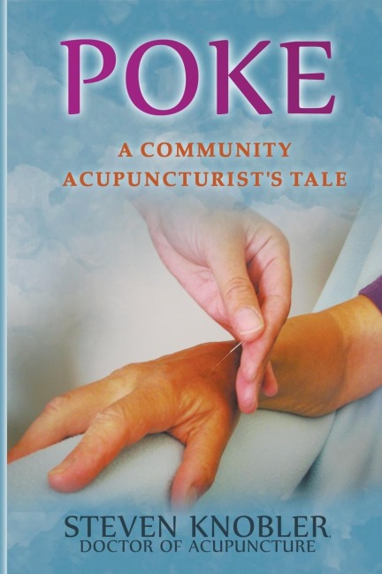 Poke: a Community Acupuncturists Tale