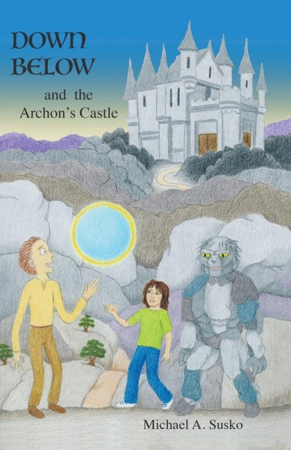 Down Below and the Archons Castle