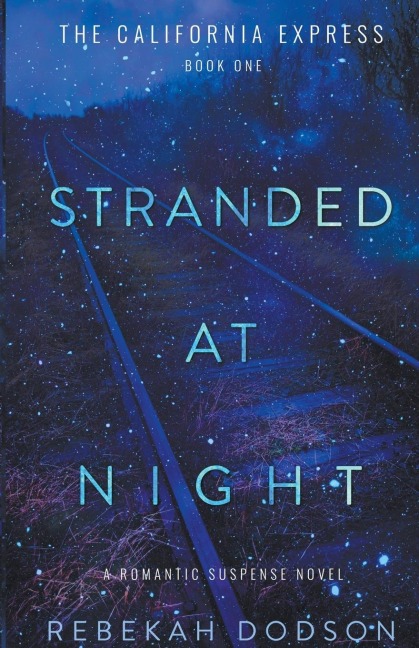 Stranded At Night: California Express Book 1