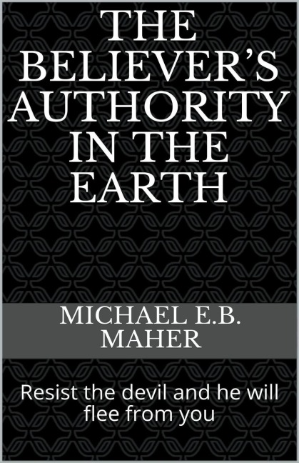 The Believers Authority in the Earth