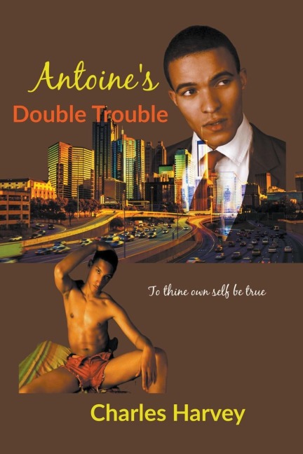 Antoine's Double Trouble: One Man Living Two Lives