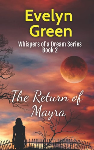 The Return of Mayra Whispers of a Dream Series Book 2