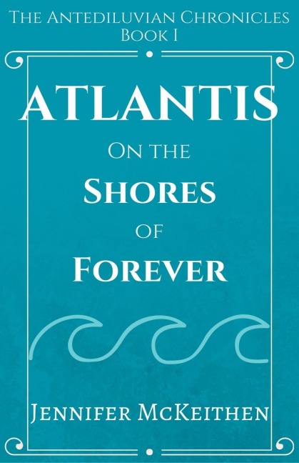 Atlantis On the Shores of Forever