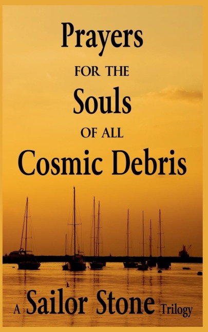 Prayers for the Souls of all Cosmic Debris
