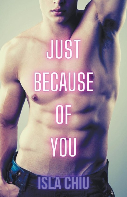 Just Because of You