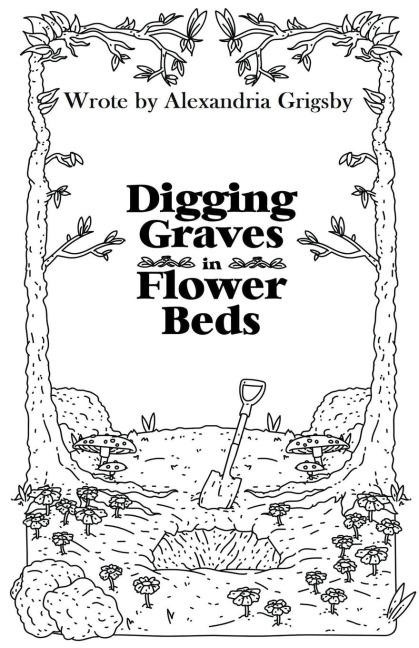 Digging Graves in Flower Beds