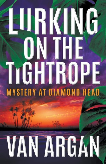 Lurking on the Tightrope: Mystery at Diamond Head