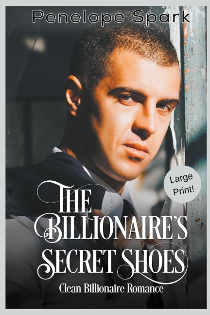 The Billionaires Secret Shoes (Large Print)
