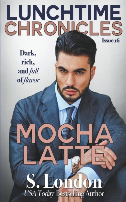 Lunchtime Chronicles: Mocha Latte