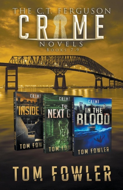 The C.T. Ferguson Crime Novels: Books 7-9