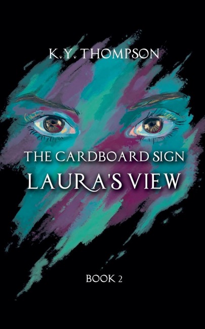 The Cardboard Sign: Lauras View