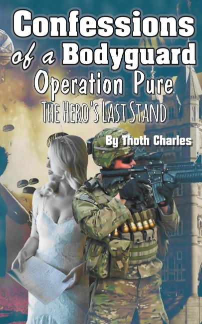 Confessions of a Bodyguard Operation Pure, The Hero's Last Stand
