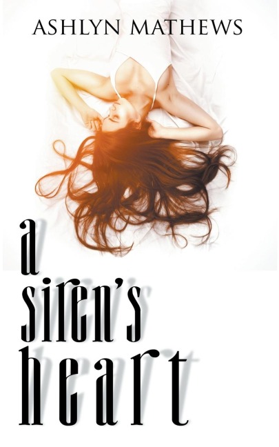 A Siren's Heart: Claimed by the Alpha