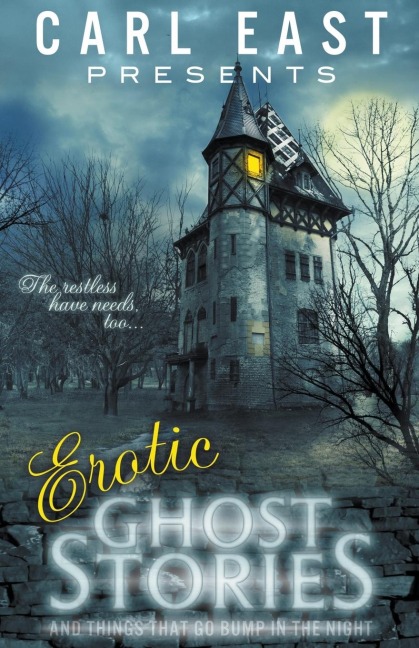 Erotic Ghost Stories and Things that Go Bump in the Night