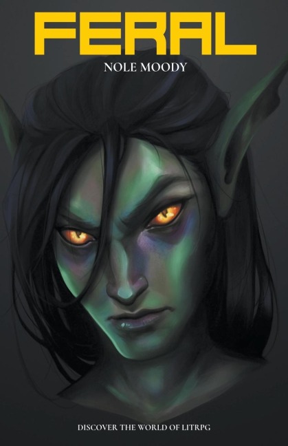 Feral (A LitRPG Novel)