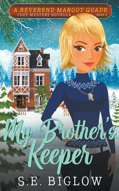 My Brothers Keeper (A Christian Amateur Sleuth Mystery)