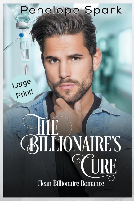 The Billionaires Cure (Large Print)