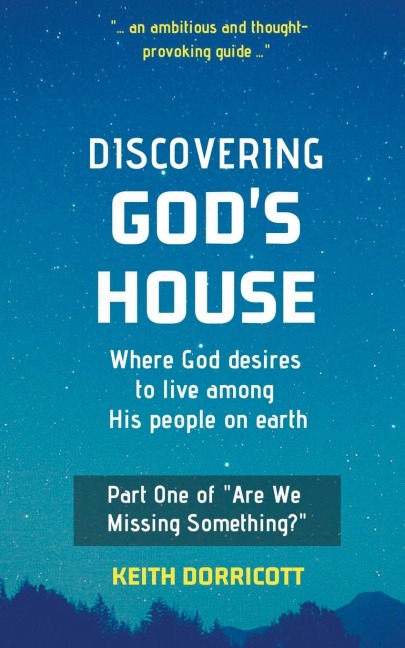 Discovering Gods House