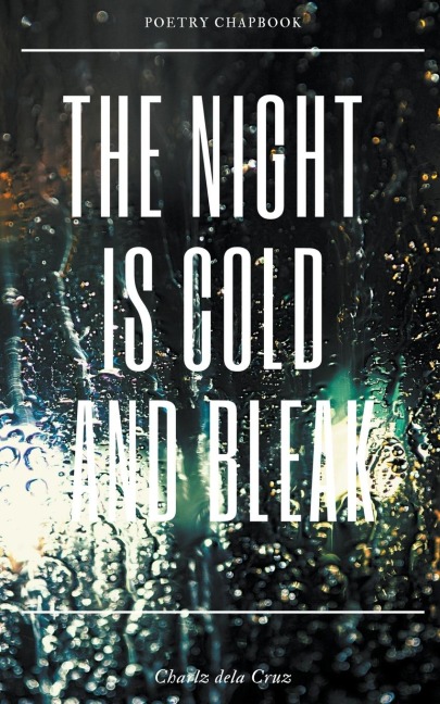 The Night is Cold and Bleak