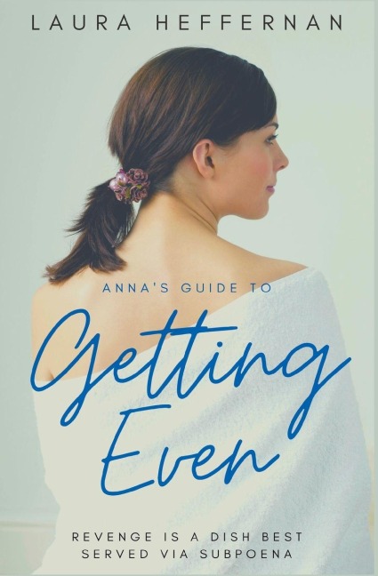 Annas Guide to Getting Even