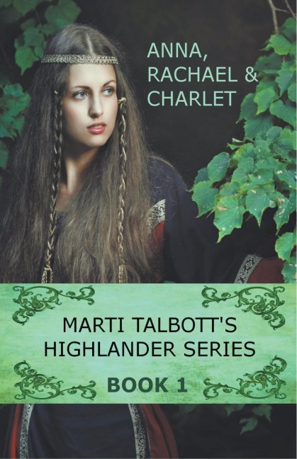 Marti Talbotts Highlander Series 1