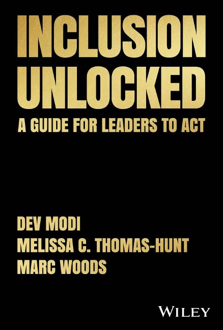 Inclusion Unlocked: A Guide for Leaders to ACT