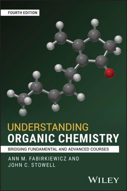 Understanding Organic Chemistry: Bridging Fundamental and Advanced Courses