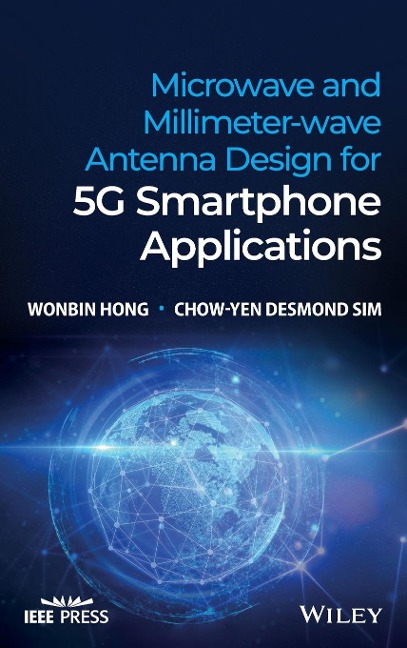Microwave and Millimeter-Wave Antenna Design for 5g Smartphone Applications