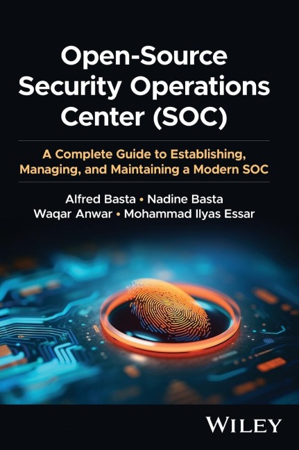 Open-Source Security Operations Center (Soc): A Complete Guide to Establishing, Managing, and Maintaining a Modern Soc