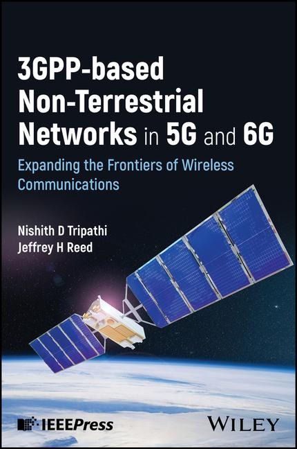 3gpp-Based Non-Terrestrial Networks in 5g and 6g: Expanding the Frontiers of Wireless Communications