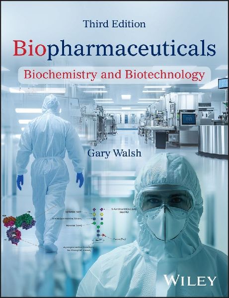 Biopharmaceuticals: Biochemistry and Biotechnology